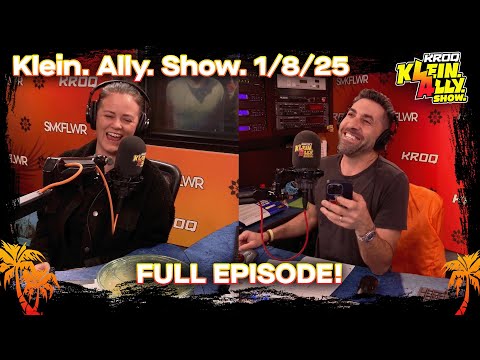 Klein. Ally. Show. on KROQ | Wednesday January 8, 2025