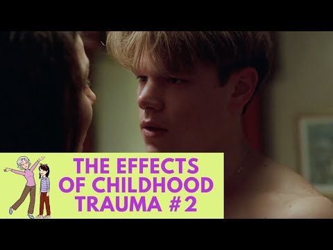 The Effects of Childhood Trauma #2 - Good Will Hunting, 1997