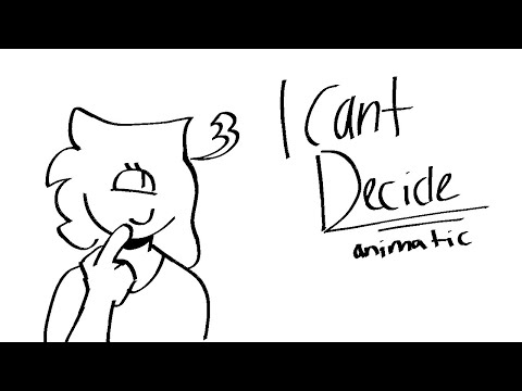 REANIMATED// I can't decide// OC ANIMATIC