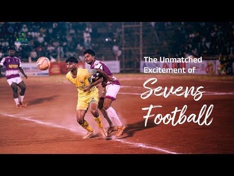 Kicking the Infinite Excitement of Sevens Football