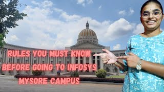 You must know these Strict Rules at  Infosys Mysore Campus.