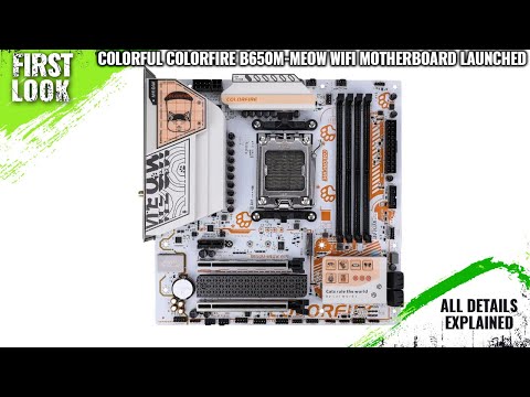 COLORFUL COLORFIRE B650M-MEOW WIFI Motherboard Launched - Explained All Spec, Features And More