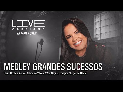 Cassiane | Medley Grandes Sucessos (Ao Vivo) #Live4