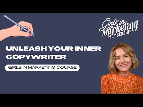 Unleash Your Inner Copywriter | Girls in Marketing Course