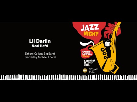 Eltham College Big Band - Lil Darlin; Neal Hefti