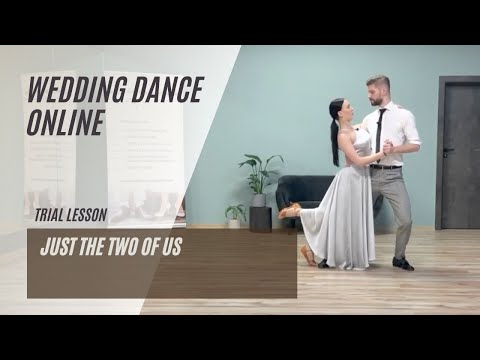 Just the Two of Us - trial lesson - wedding dance online