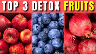 TOP 3 FRUITS You Should Be Eating For Breakfast To Detox Kidneys