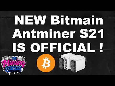 NEW Bitmain Antminer S21 Bitcoin ASIC Miner Officially Announced ! Let's Talk About What We Know !