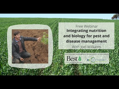 Joel Williams webinar - Integrating nutrition and biology for pest and disease management