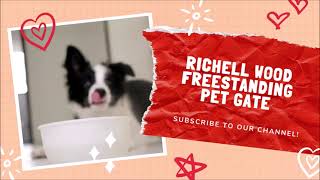 The Richell Free Wood Standing Pet Gate