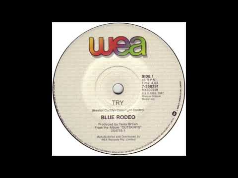 Blue Rodeo - Try (1987)