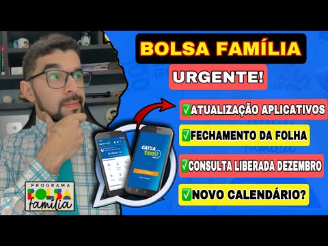 ATUALIZAÇÃO DOS APLICATIVOS DO BOLSA FAMÍLIA E CAIXA TEM DEZEMBRO E FECHAMENTO FOLHA DE PAGAMENTOS