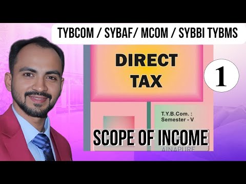 #1 SYBAF/TYBCOM/TYBMS/MCOM/TYBBI | Scope Of India | Direct Tax |Sem 5 || SEM 3 || AY 24-25 |