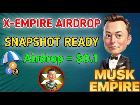 musk Empire Airdrop | X Empire Airdrop update #muskempire #airdrop