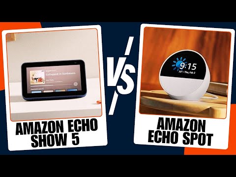 Amazon Echo Show 5 vs Amazon Echo Spot : Which is Better?