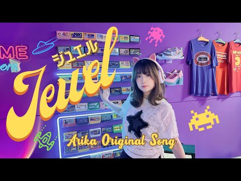 Jewel ~Arika Original Song~