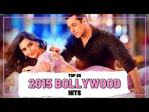 Top 20 2015 BOLLYWOOD HITS