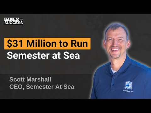 How Does Semester At Sea Work? $31 Million to Operate with Scott Marshall, CEO