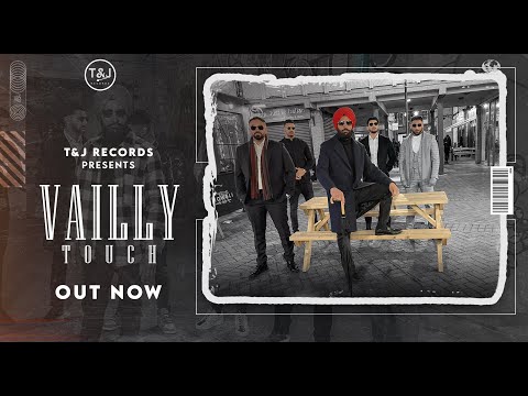 Vailly Touch | Bally Sandhu | ProdbyJ | Latest Punjabi Song 2024