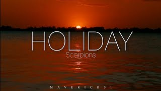 Holiday (lyrics) by Scorpions ♪