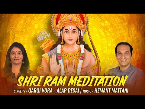 Shri Ram Meditation | Gargi Vora | Alap Desai | Lyrical Video | Ram Bhajan 2024