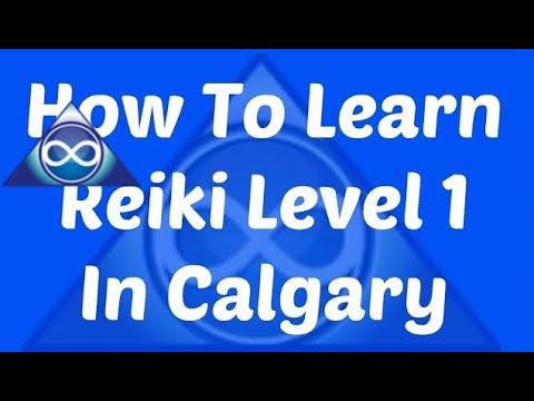 How To Learn Reiki Level 1 Calgary: Certified!