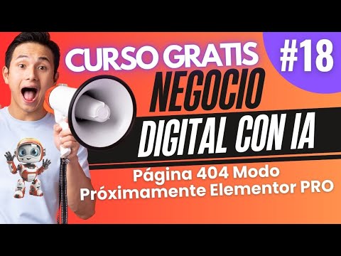 ✅M5-Clase 4-Página 404 🔴 Modo Próximamente Elementor PRO 🤖CURSO GRATIS 😉