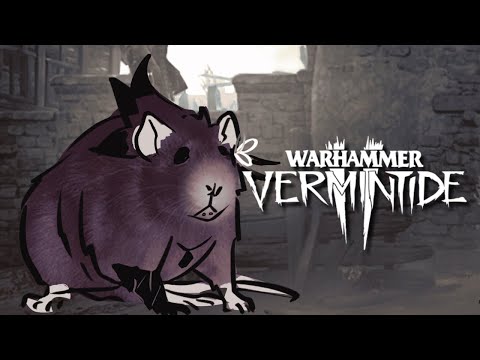 【VERMINTIDE 2】MMMMMMMMM RAT BASTARD TIME WITH DA BOIS 🐀🔥