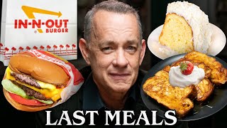 Tom Hanks Eats His Last Meal