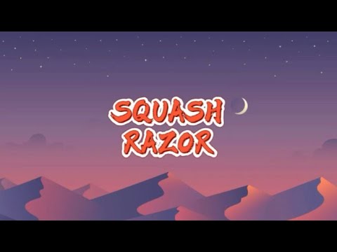 Squash - Razor (Lyrics)