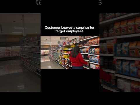 Customer Leaves a surprise for target employees