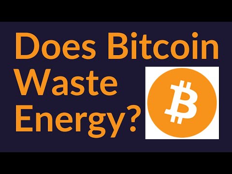 Does Bitcoin Waste Energy?