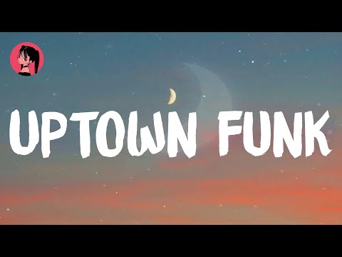 Mark Ronson - Uptown Funk (Lyrics) 🎶