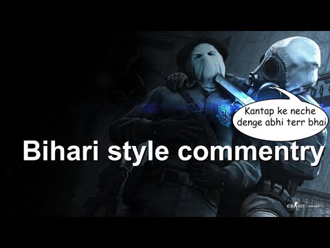 CS Go commentry in Bihari Style | CGislive sub karlo