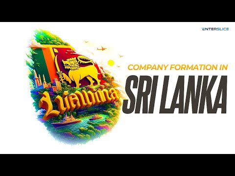 Set up your Dream Business in Sri Lanka|Company Formation in Sri Lanka| Enterslice