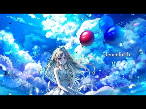 Henceforth / covered by 藍月なくる