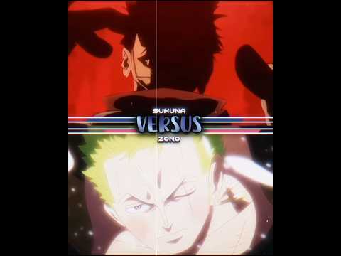 Zoro vs Sukuna #sukuna #zoro #zoroedit #sukunaedit #gojosatoruedit #shorts #luffy #zoroedits