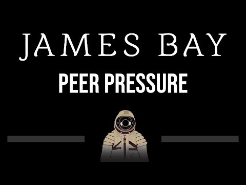 James Bay • Peer Pressure (CC) 🎤 [Karaoke] [Instrumental Lyrics]