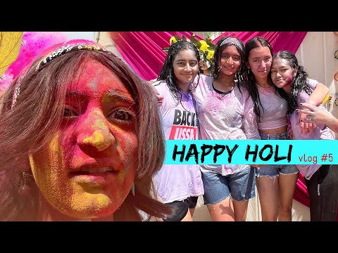 HOLI ki TOLI - Holi ki Masti with Friends & Family #vlog 5