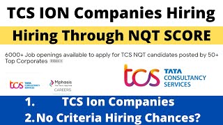 TCS Ion Companies Jobs | Hiring Through NQT Score Or Not | Not Selected Chances in TCS Ion Companies