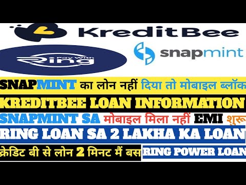 KREDITBEE LOAN KAISA LA | SNAPMINT KA LOAN REPAYMENT NAHI KIYA TO | RING POWER LOAN KYA HAI #loan