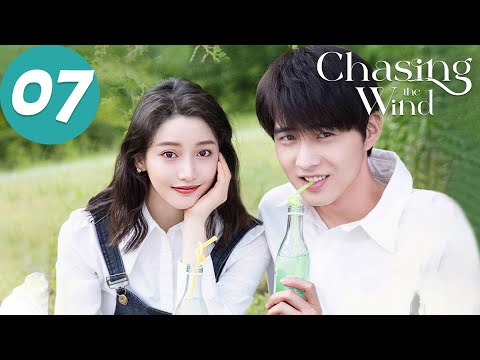 ENG SUB | Chasing the Wind | EP07 | 我将喜欢告诉了风 | Jiang Zhenyu, Gu Zicheng