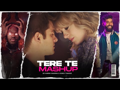 Terey Te | Back To Basics Mashup ft.AP Dhillon, Kumar Sanu etc - DJ HARSH SHARMA X SUNIX THAKOR