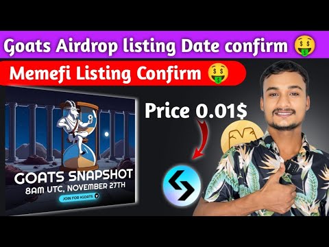 Goats Airdrop listing 🤑 | Memefi Airdrop Listing Date confirm 🤑 | Memefi Token price 0.01$