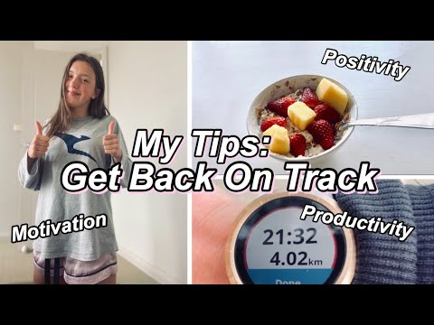 My tips for getting back on track in 2020 :)