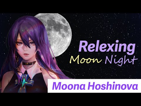 Moona Hoshinova Sings ForRelaxing, Sleep, Stress Relief, chill