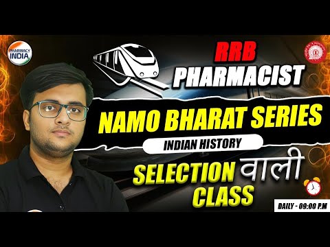 RRB Pharmacist | Indian History | Namo Bharat Series | Selection वाली Class #pharmacist