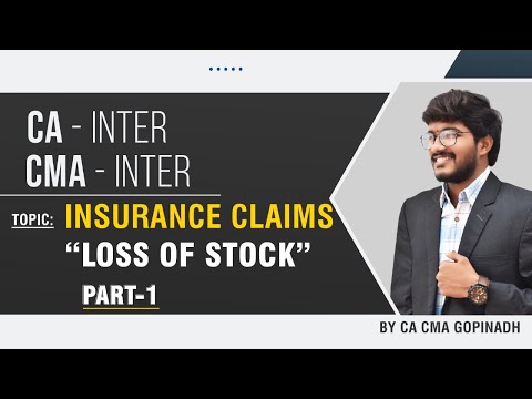 Insurance Claims Part 1 ||  ACCOUNTS || CMA INTER || BY CA CMA GOPINADH CHEDE (AIR 23)