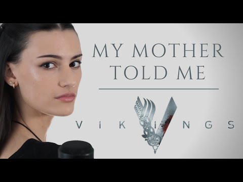 My Mother Told Me -- Rachel Hardy (Vikings / Assassin's Creed Valhalla Cover)