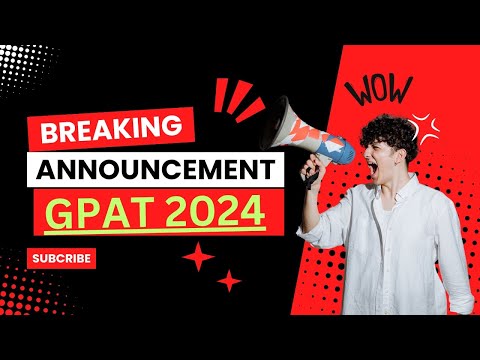 GPAT-2024 Exam Date Announced || GPAT 2024 Exam Date Out || gpat-2024 exam date released